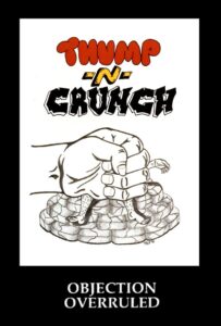 Thump-N-Crunch Objection Overruled