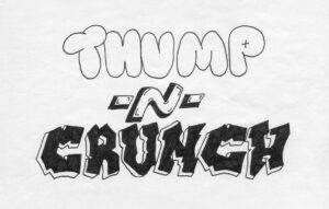 Thump-N-Crunch 8-Track Studio EP 1990